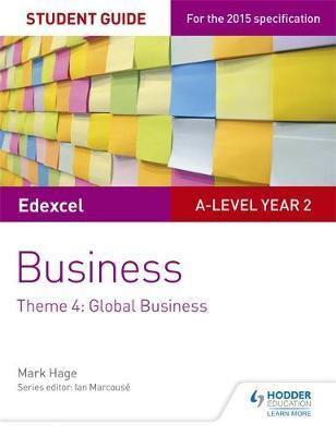 Edexcel A-level Business Student Guide: Theme 4: Global Busi