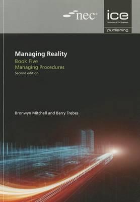 Managing Reality, Second edition. Book 5: Managing procedure