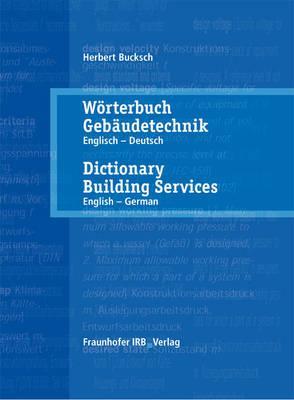 Woerterbuch Gebaudetechnik. Band 1 Englisch - Deutsch.