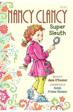 Fancy Nancy: Nancy Clancy, Super Sleuth
