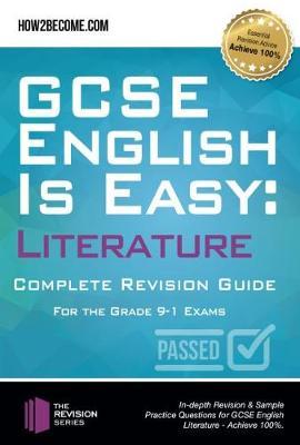 GCSE English is Easy: Literature - Complete revision guide f