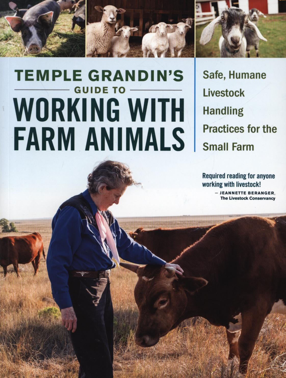 Temple Grandins Guide to Working with Farm Animals