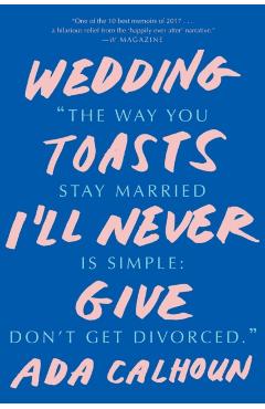 Wedding Toasts I'll Never Give