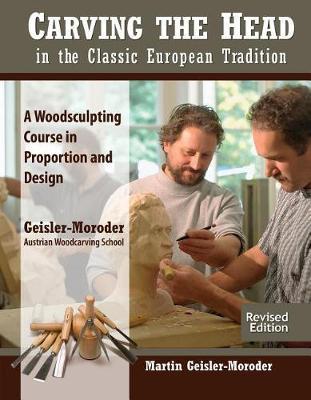 Carving the Head in the Classic European Tradition, Revised