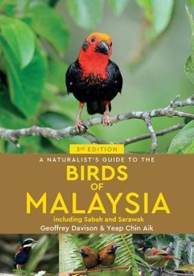 Naturalist's Guide To Birds of Malaysia (3rd edition)