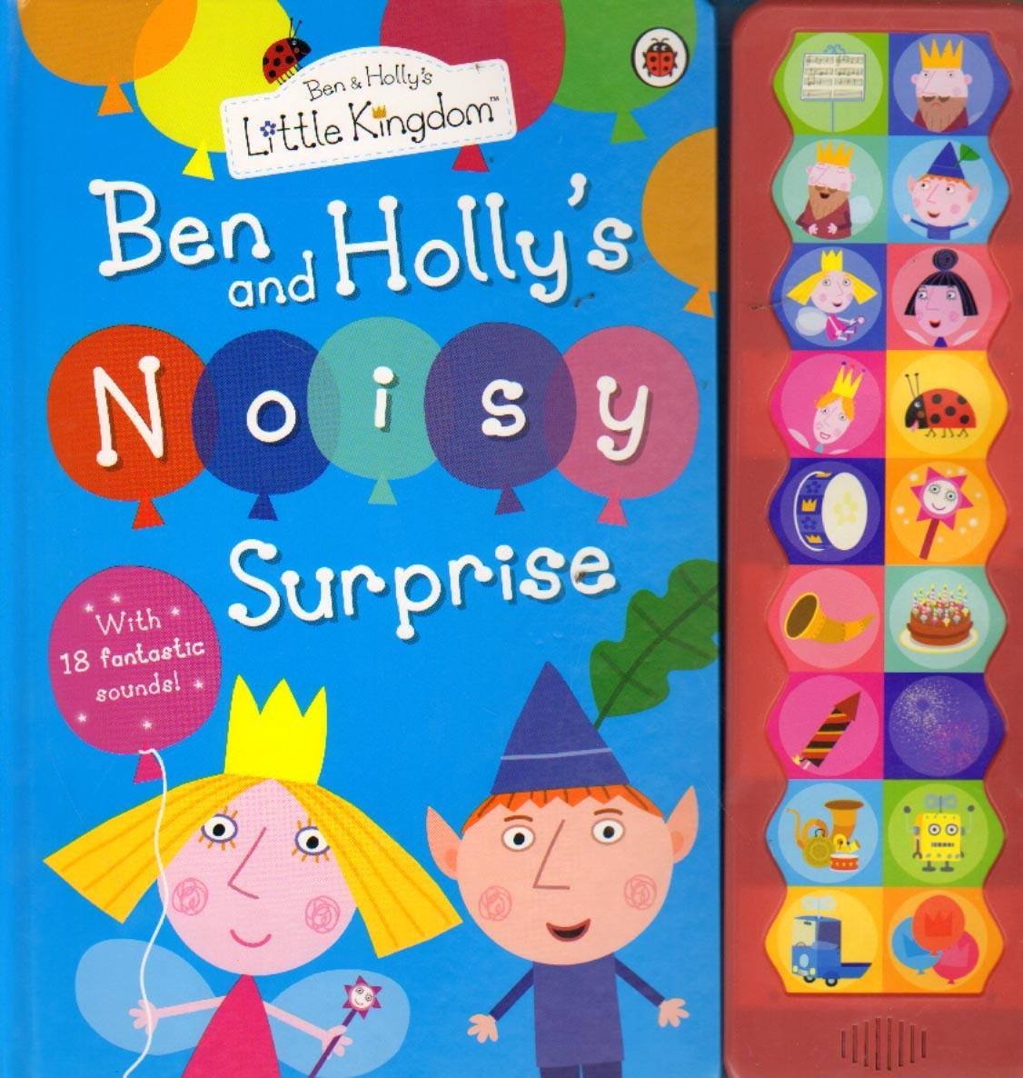 Ben and Holly's Little Kingdom: Ben and Holly's Noisy Surpri