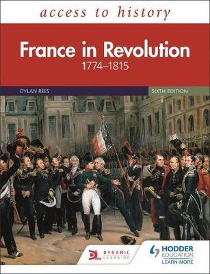 Access to History: France in Revolution 1774-1815 Sixth Edit