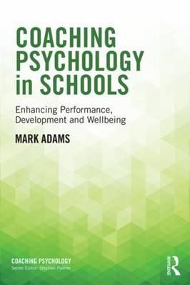 Coaching Psychology in Schools