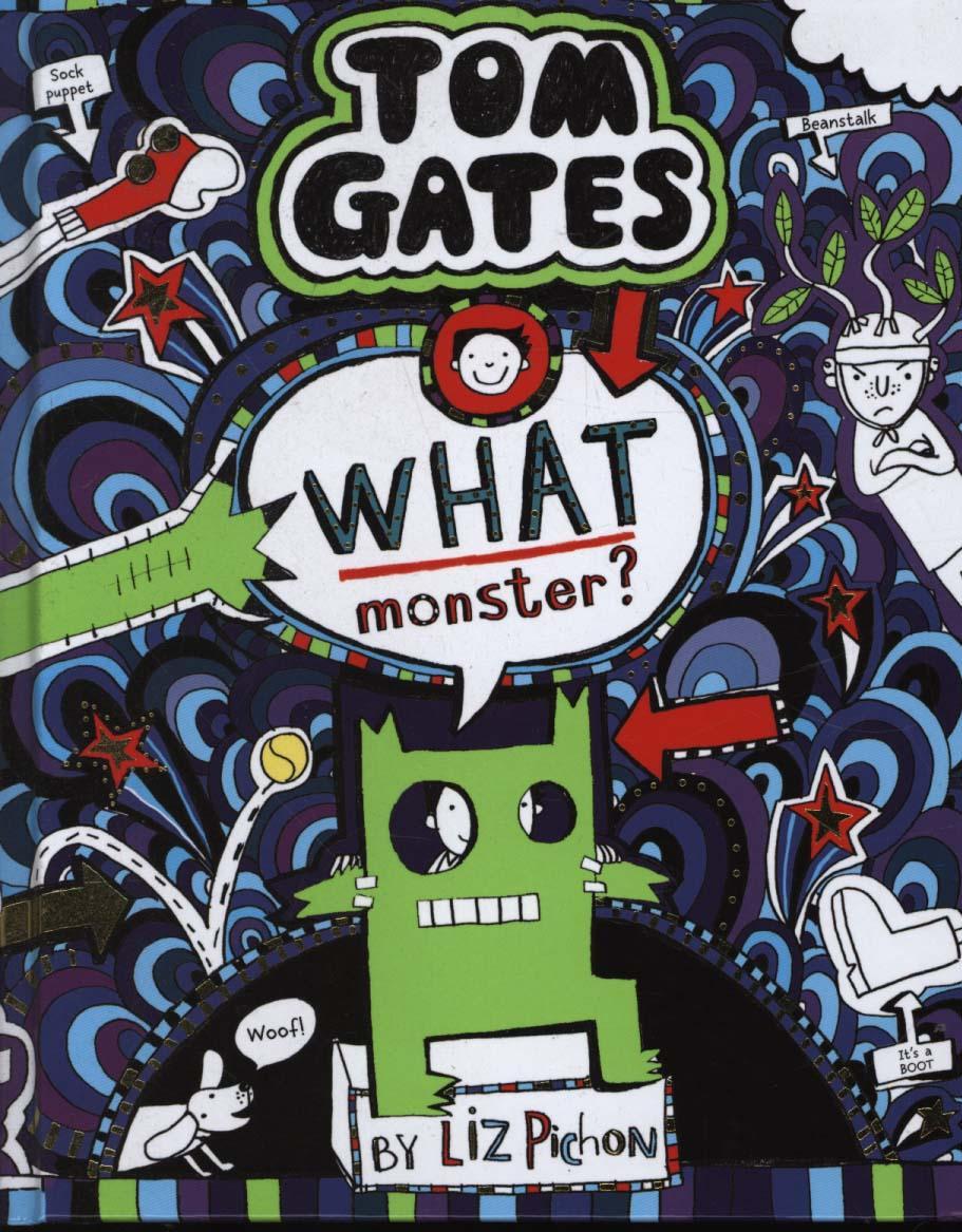Tom Gates 15: What Monster?