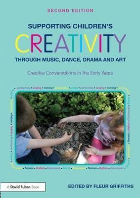 Supporting Children's Creativity through Music, Dance, Drama