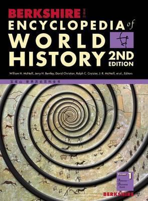 Berkshire Encyclopedia of World History, Second Edition (Vol
