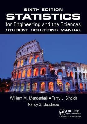 Statistics for Engineering and the Sciences Student Solution
