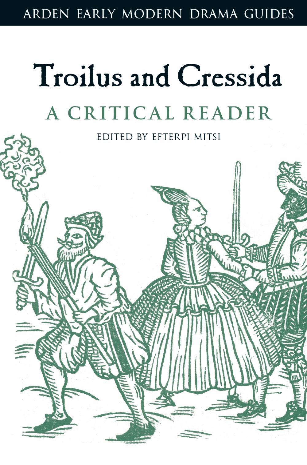 Troilus and Cressida: A Critical Reader