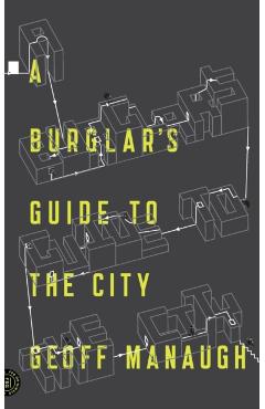Burglar'S Guide to the City