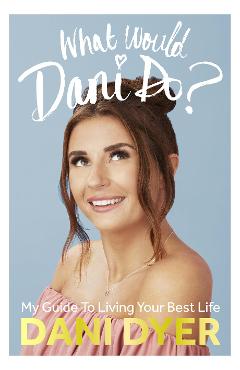 Coperta cărții 'What Would Dani Do?'