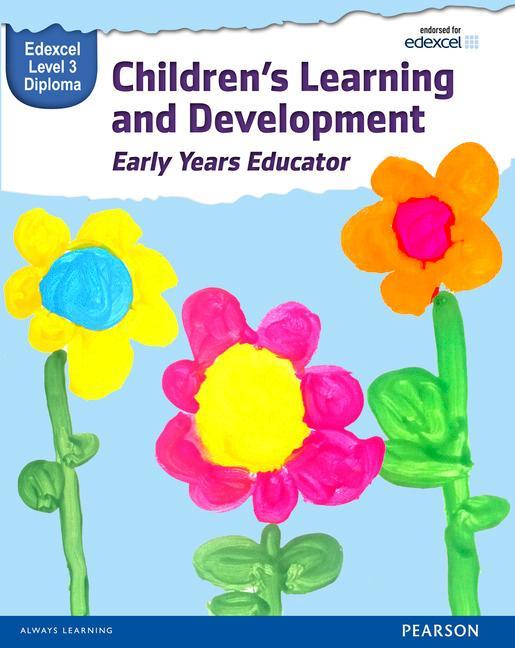 Pearson Edexcel Level 3 Diploma in Children's Learning and D
