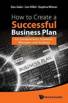 How To Create A Successful Business Plan: For Entrepreneurs,