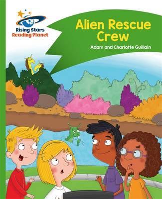 Reading Planet - Alien Rescue Crew - Green: Comet Street Kid