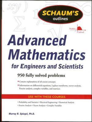 Schaum's Outline of Advanced Mathematics for Engineers and S