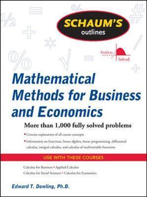Schaum's Outline of Mathematical Methods for Business and Ec