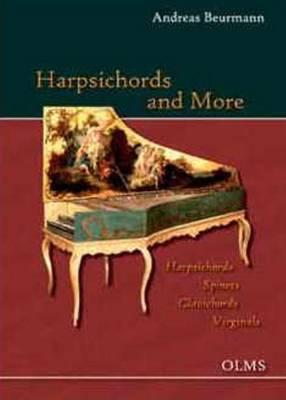 Harpsichords and More Harpsichords - Spinets - Clavichords -