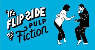 Flip Side of...Pulp Fiction