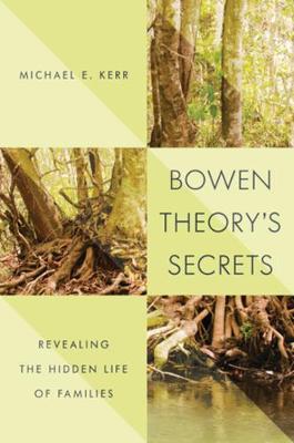 Bowen Theory's Secrets