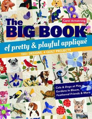 The Big Book of Pretty & Playful Applique