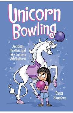 Coperta cărții 'Unicorn Bowling (Phoebe and Her Unicorn Series Book 9)'