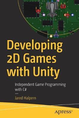 Developing 2D Games with Unity