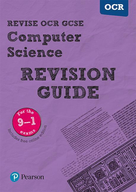 Revise OCR GCSE (9-1) Computer Science Revision Guide