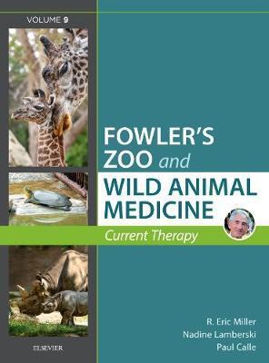Miller - Fowler's Zoo and Wild Animal Medicine Current Thera