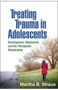 Coperta cărții 'Treating Trauma in Adolescents'