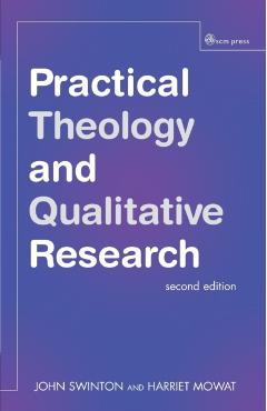 Practical Theology and Qualitative Research - second edition