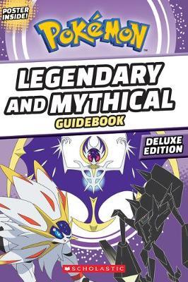 Legendary and Mythical Guidebook: Deluxe Edition