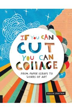 If You Can Cut, You Can Collage