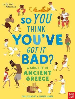 British Museum: So You Think You've Got It Bad? A Kid's Life