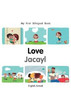 Coperta cărții 'My First Bilingual Book-Love (English-Somali)'