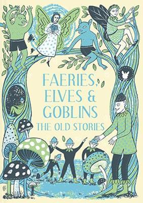 Faeries, Elves and Goblins
