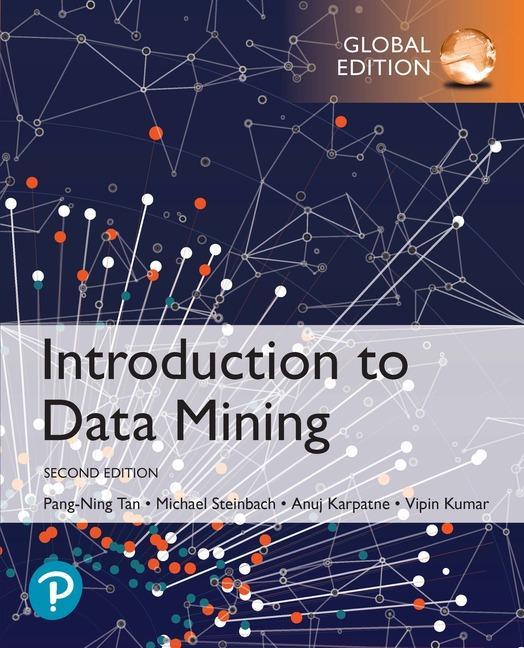 Introduction to Data Mining, Global Edition