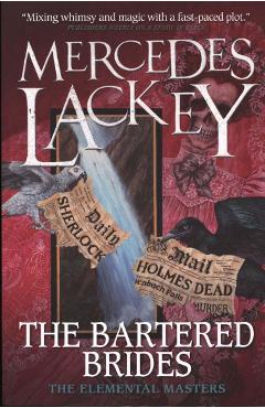 Poza produsului Bartered Brides (Elemental Masters)