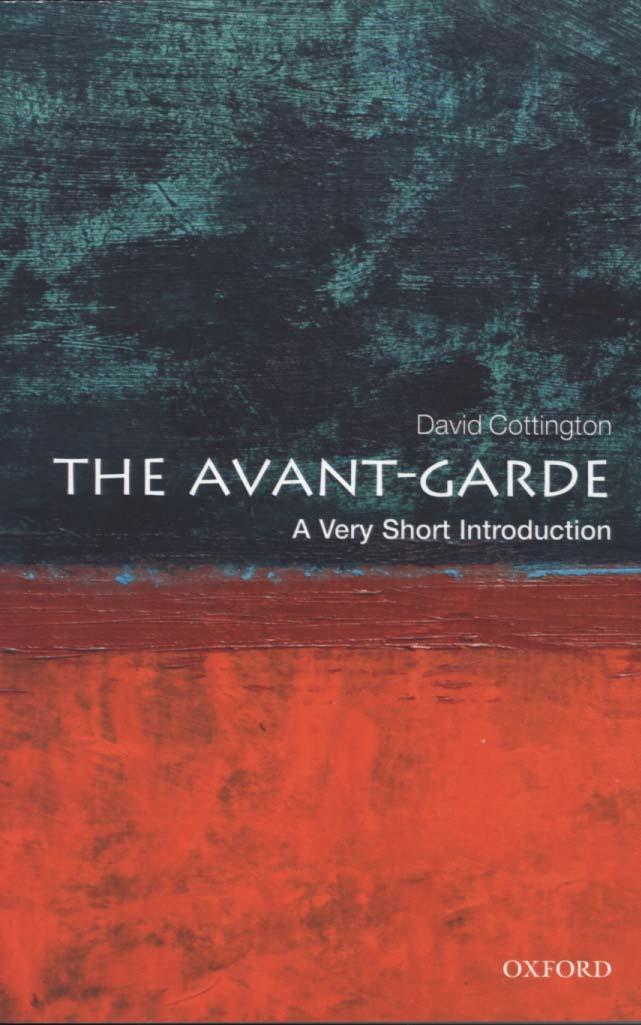 Avant Garde: A Very Short Introduction