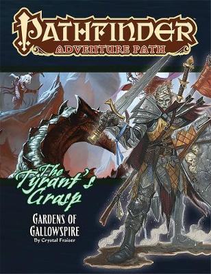 Pathfinder Adventure Path: Gardens of Gallowspire (Tyrant's