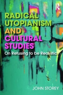 Radical Utopianism and Cultural Studies