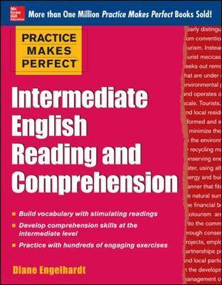 Practice Makes Perfect Intermediate English Reading and Comp