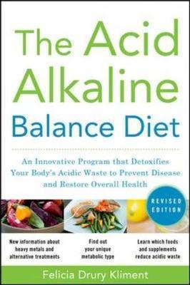Acid Alkaline Balance Diet, Second Edition