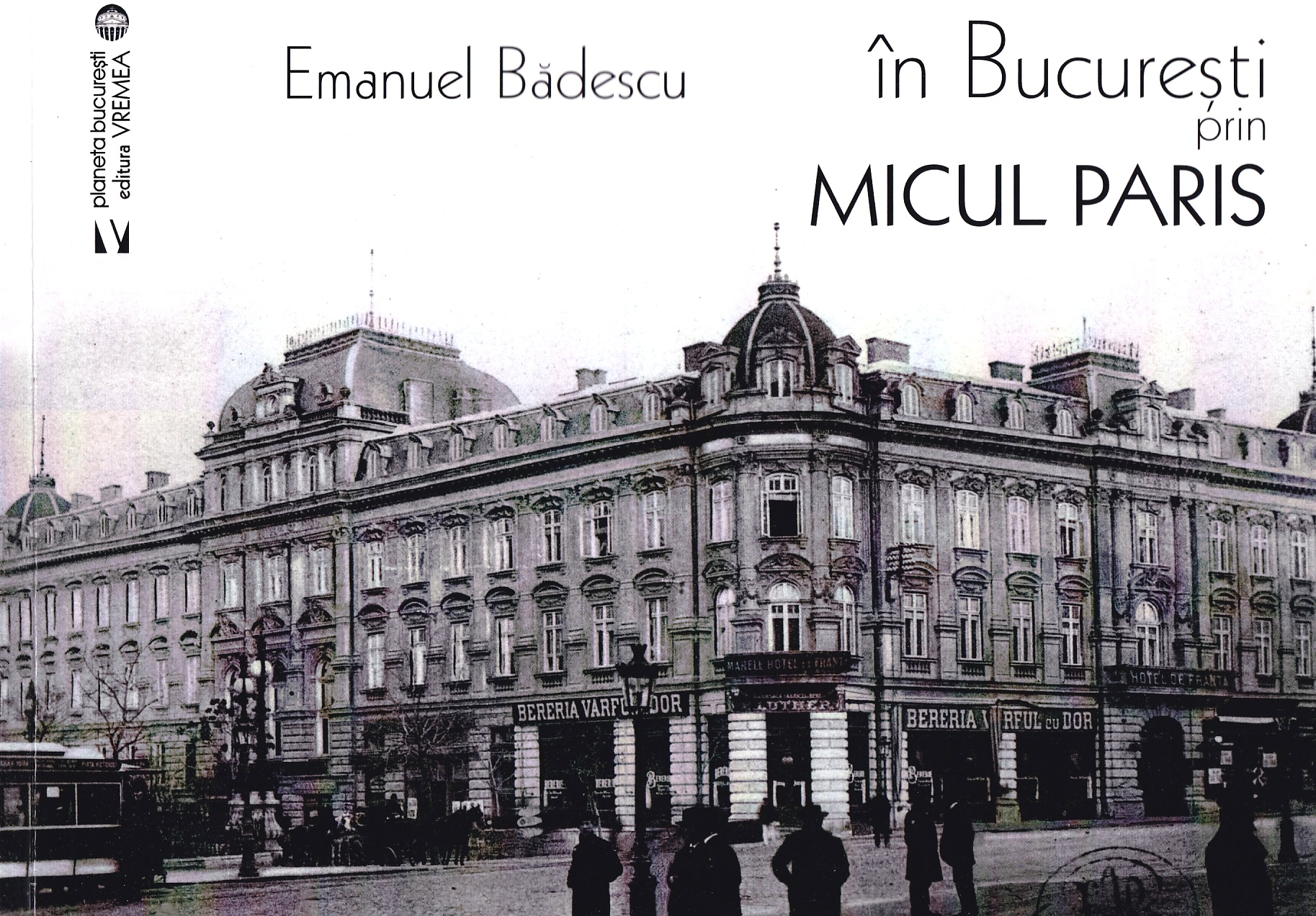 In Bucuresti prin micul Paris - Emanuel Badescu