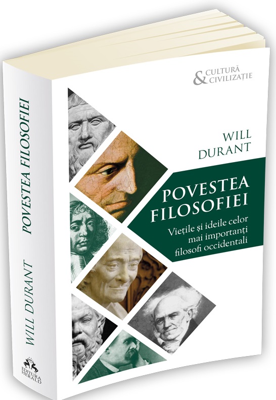 Povestea filosofiei: Vietile si ideile celor mai importanti filosofi occidentali - Will Durant
