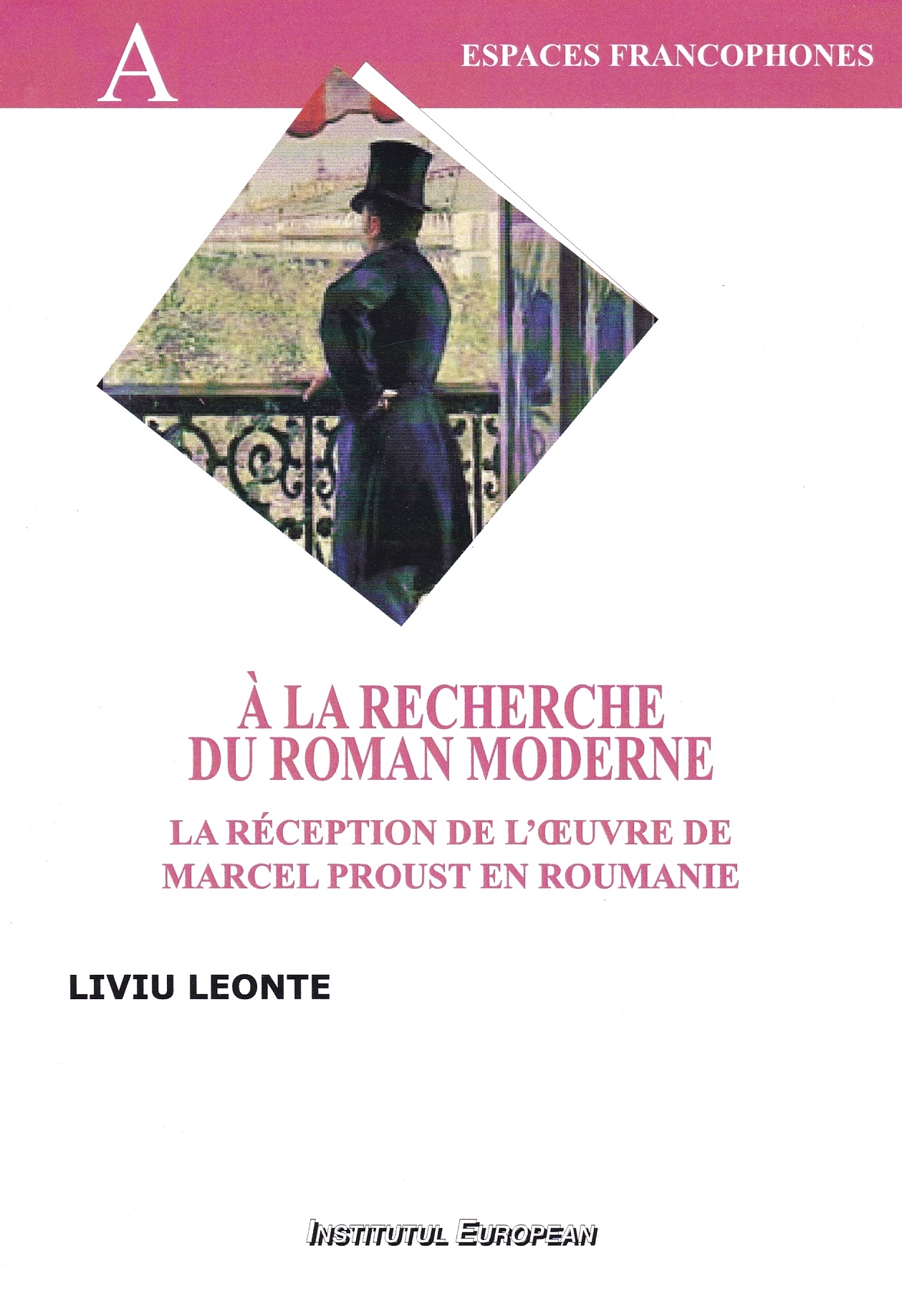 A la recherche du roman moderne - Liviu Leonte