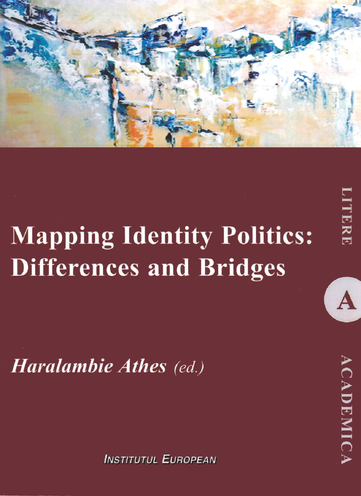 Mapping Identity Politics: Differences and Bridges - Haralambie Athes
